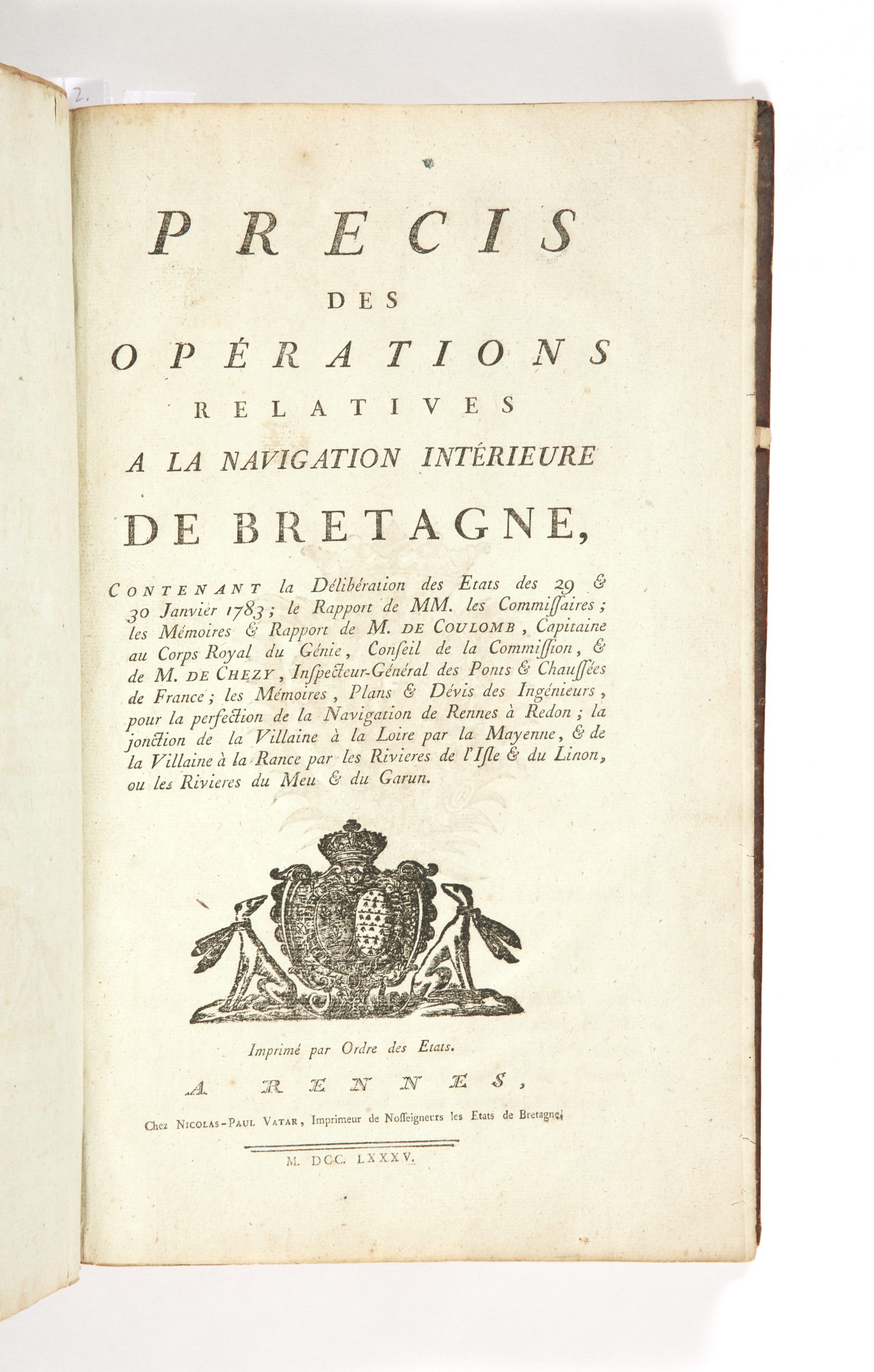 <span class="artist-name-product">COULOMB  Charles Augustin de</span> Précis des Opérations relatives à la Navigation intérieure de Bretagne, Contenant la Délibération des Etats des 29 & 30 janvier 1783; le Rapport de MM. les Commissaires; les Mémoires & Rapport de M. de Coulomb, Capitaine au Corps Royal du Génie, Conseil de la Commission, & de M. de Chezy, Inspecteur général des Ponts & Chaussées de France; Les Mémoires, Plans et Devis des Ingénieurs, pour la perfection de la Navigation de Rennes à Redon; la jonction de la Villaine à la Rance par les Rivières de l'Isle et du Linon, ou les Rivières du Meu & du Garun. - Image 7