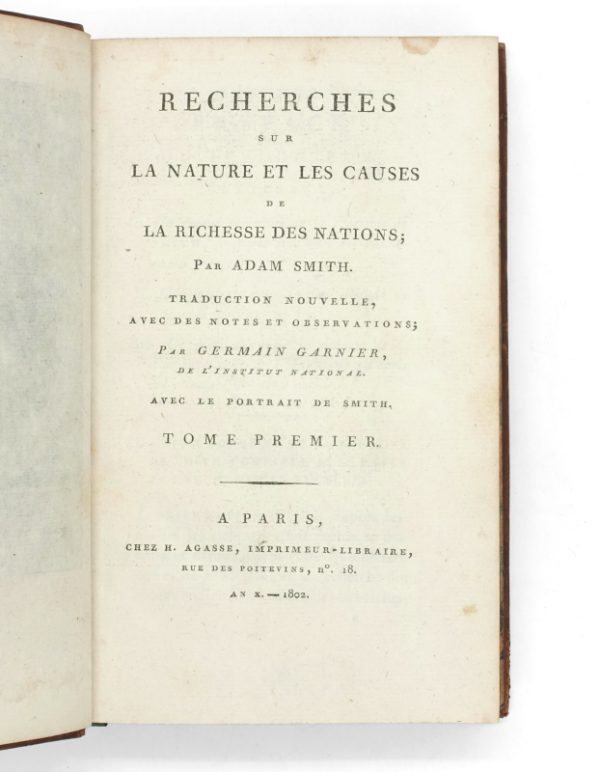 <span class="artist-name-product">SMITH Adam</span> Recherches sur la nature et les causes de la richesse des nations. Traduction nouvelle avec des notes et observations par Germain Garnier. - Image 2