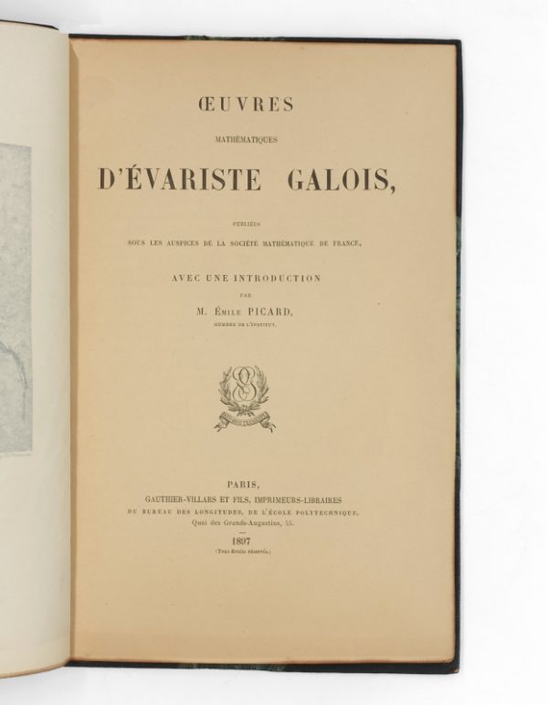 <span class="artist-name-product">GALOIS Évariste</span> Œuvres Mathématiques d'Évariste Galois, publiées sous les auspices de la Société Mathématique de France.