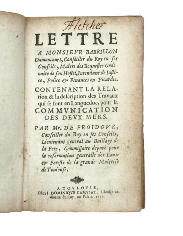 <span class="artist-name-product">FROIDOUR Louis de</span> Lettre à Monsieur Barrillon contenant la relation & la description des Travaux qui se font en Languedoc, pour la Communication des deux Mers. - Image 2