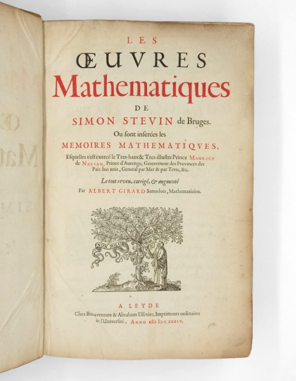 <span class="artist-name-product">STEVIN  Simon</span> Les oeuvres Mathématiques de Simon Stevin de Bruges. Ou sont insérées les Mémoires mathématiques... Le tout reveu et corrigée & augmenté par Albert Girard.