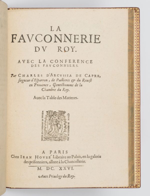 <span class="artist-name-product">ARCUSSIA  Charles d'</span> La Fauconnerie. Divisée en dix parties. Avec les portraicts au naturel de tous les oyseaux. [Suivie de:]- Lettres de Philoierax à Philofalco. Où sont contenus les maladies des oyseaux, & les remède pour les guérir. - La Fauconnerie du roi. Avec la conférence des fauconniers.- Discours de chasse. Où sont représentez les vouls faits en une assemblée de fauconniers. – Image 2
